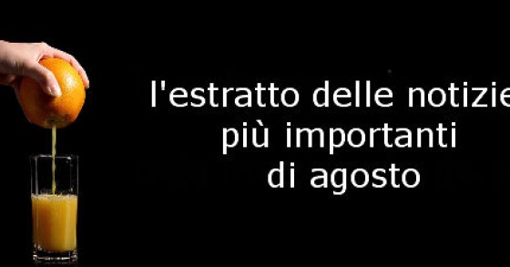 Operazione rientro, ecco cosa ti sei perso ad agosto