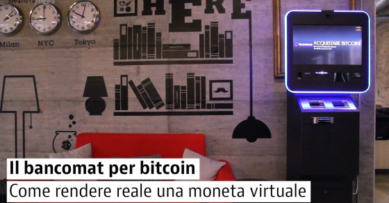 Come funziona il bancomat Bitcoin, l'unico modo di scambiare euro con moneta virtuale