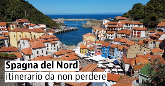 Spagna del Nord: viaggio da non perdere