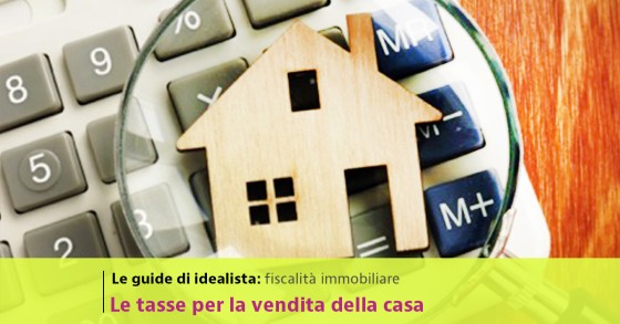 Le tasse per la vendita della casa