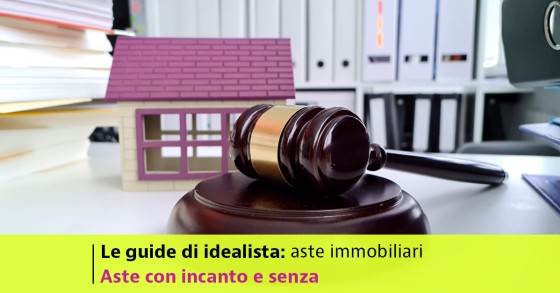 Aste con incanto e senza