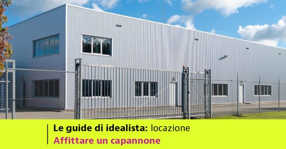 Affittare un capannone