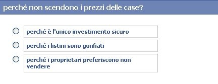 Sondaggio: perché non scendono i prezzi delle case?