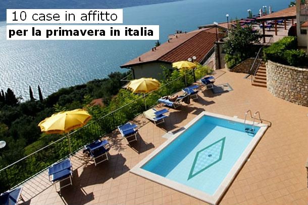Le 10 migliori case in affitto per i ponti di primavera in Italia