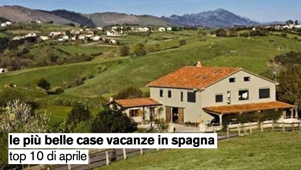 Le più belle case vacanze in Italia: top 10 di aprile