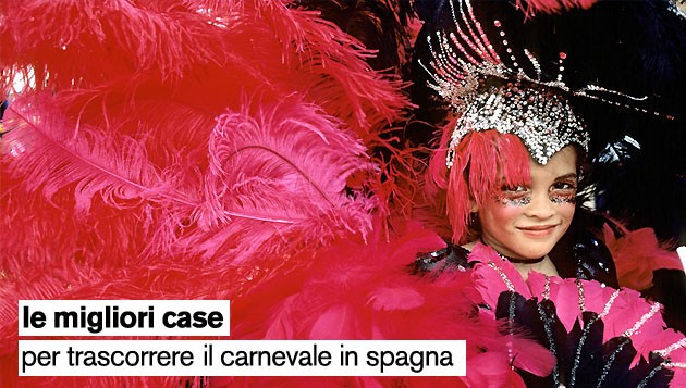 Le migliori case in affitto per carnevale in Italia, spagna e portogallo (fotogallery)