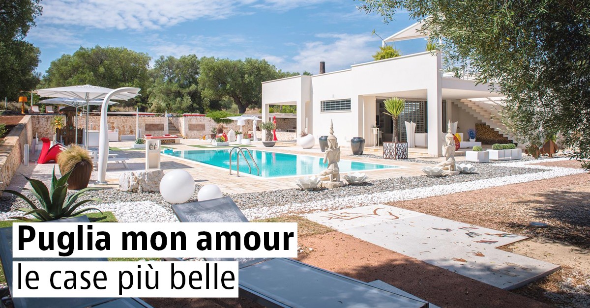Puglia mon amour: le case piú belle