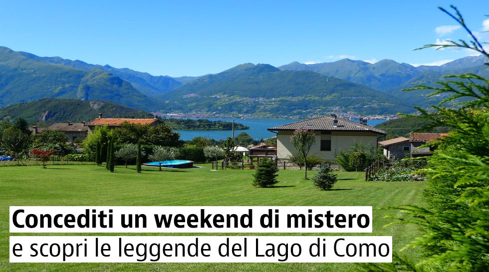 Weekend sul Lago di Como per scoprirne i suoi misteri e leggende