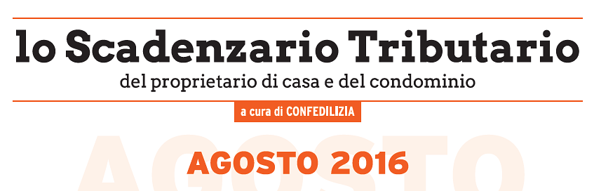 Scadenze fiscali agosto 2016: il calendario del proprietario di casa e del condominio