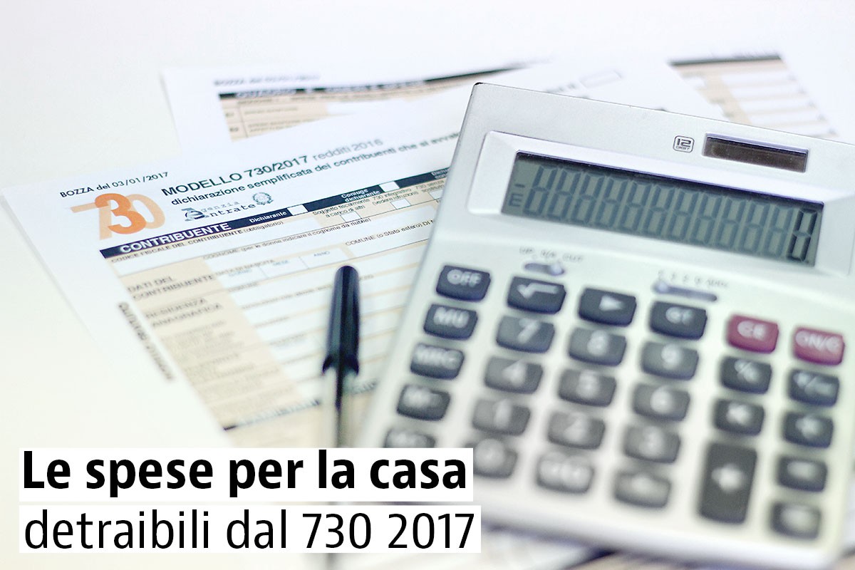 Modello 730 del 2017: le detrazioni per la casa