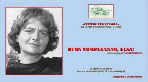 A Procida l'opera della Morante ripercorsa per i suoi 110 anni