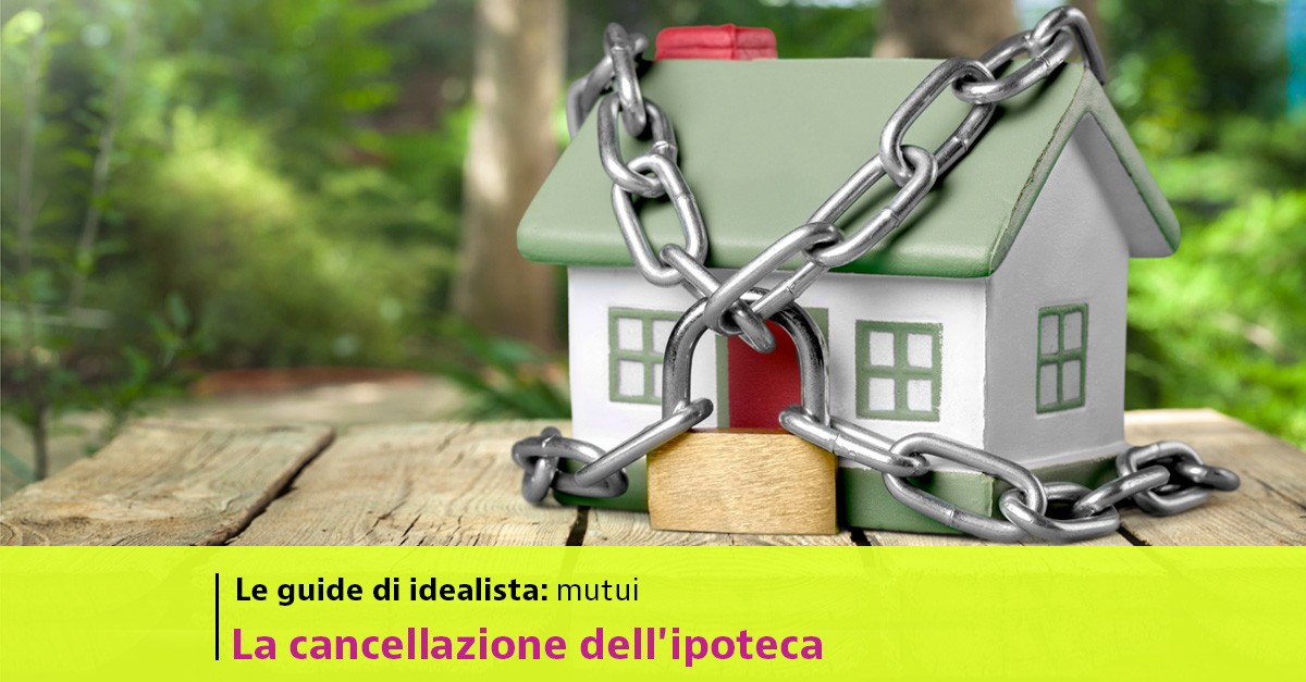 cancellazione ipoteca casa imprigionata da catene