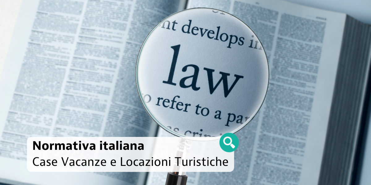 Normativa italiana Case Vacanze e Locazioni Turistiche Normativa italiana Case Vacanze