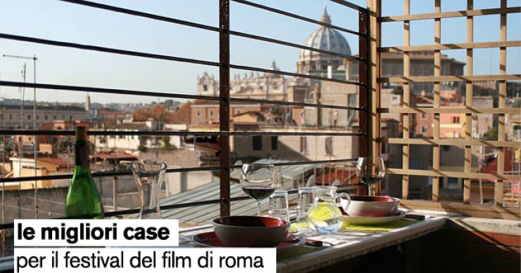 Le migliori case per vivere l'emozione del festival del film di Roma (fotogallery)