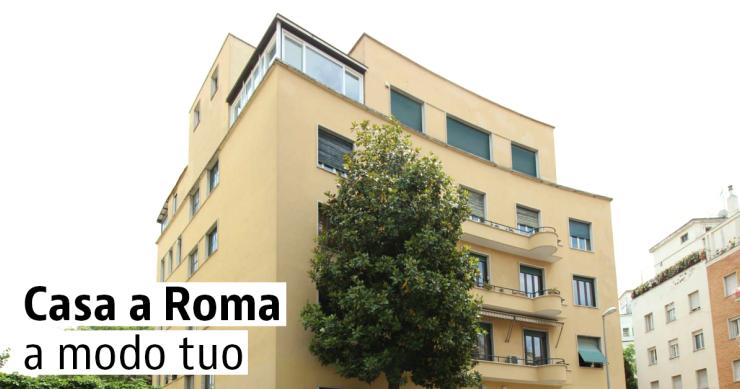 Casa a Roma a modo tuo