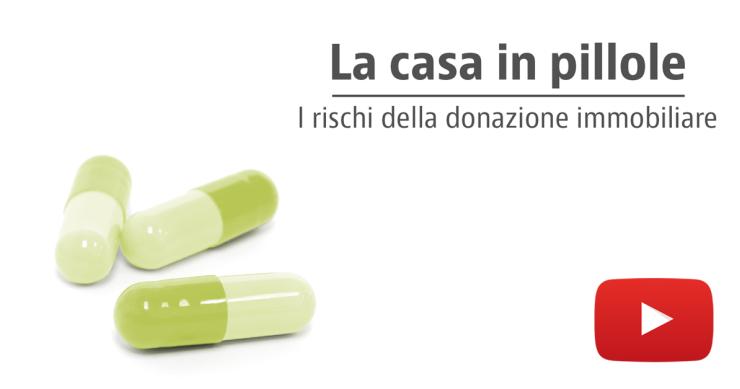 Donazione immobile, i problemi che possono nascere e come tutelarsi