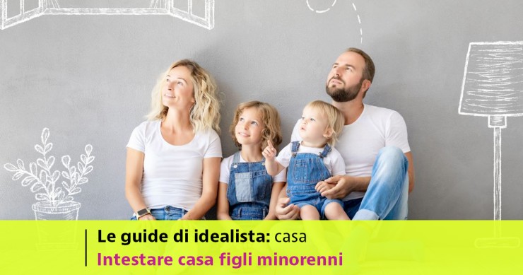 intestare casa ai figli minorenni