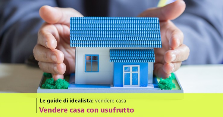 vendere casa con usufrutto