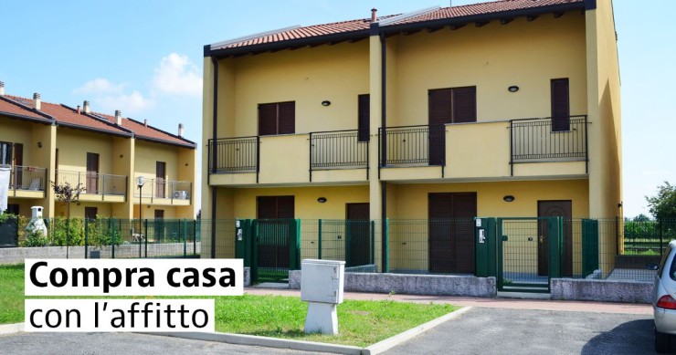 Case in vendita con affitto con riscatto