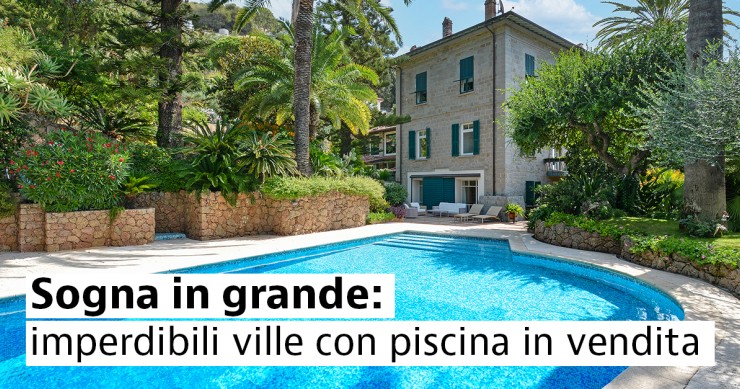 Ville da sogno con piscina