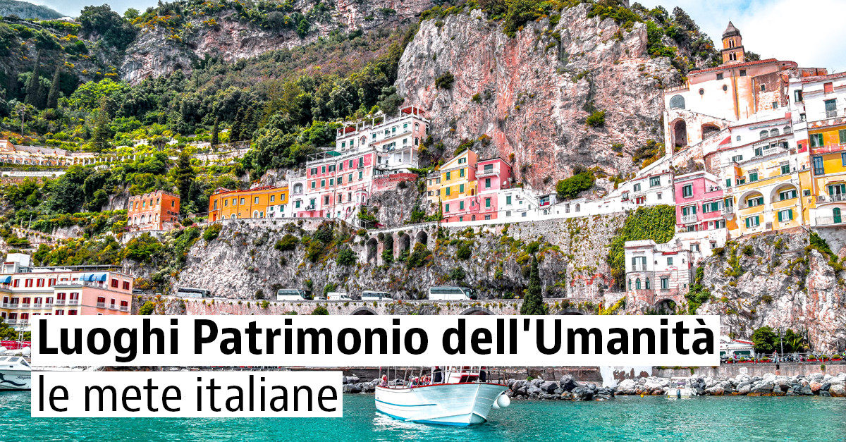 5 Imperdibili Siti Unesco In Italia Idealista News
