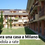 Rent to buy Milano: le case in vendita