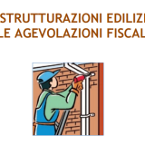 Ristrutturazioni edilizie, la guida fiscale aggiornata delle Entrate