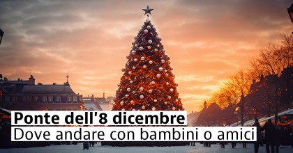 Proposte per il Ponte dell'Immacolata